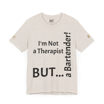 "I'm Not a Therapist, But a Bartender!" - T-shirt Unissexo Clássico