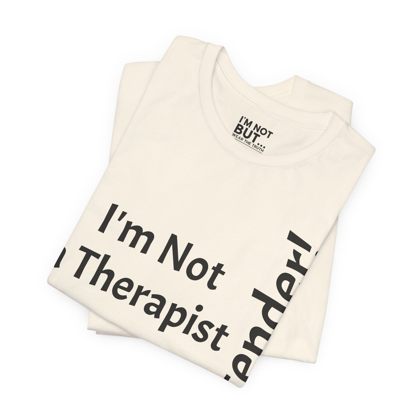 "I'm Not a Therapist, But a Bartender!" - T-shirt Unissexo Clássico