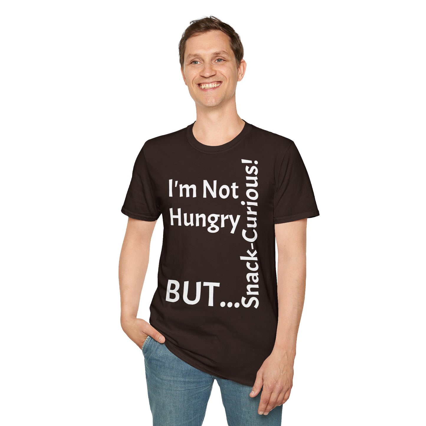 "I'm Not Hungry, But... Snack-Curious!" - T-Shirt Unissexo de Algodão Suave