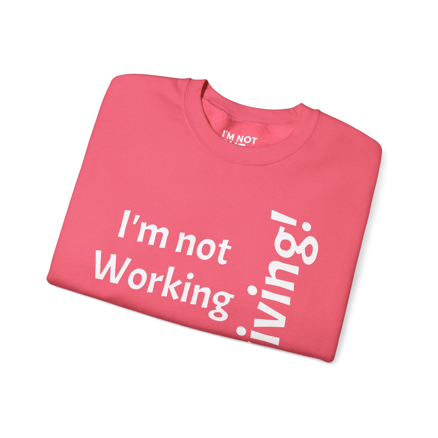 "I'm Not Working, But... Surviving!" - Sweatshirt Unissexo Heavy Blend™