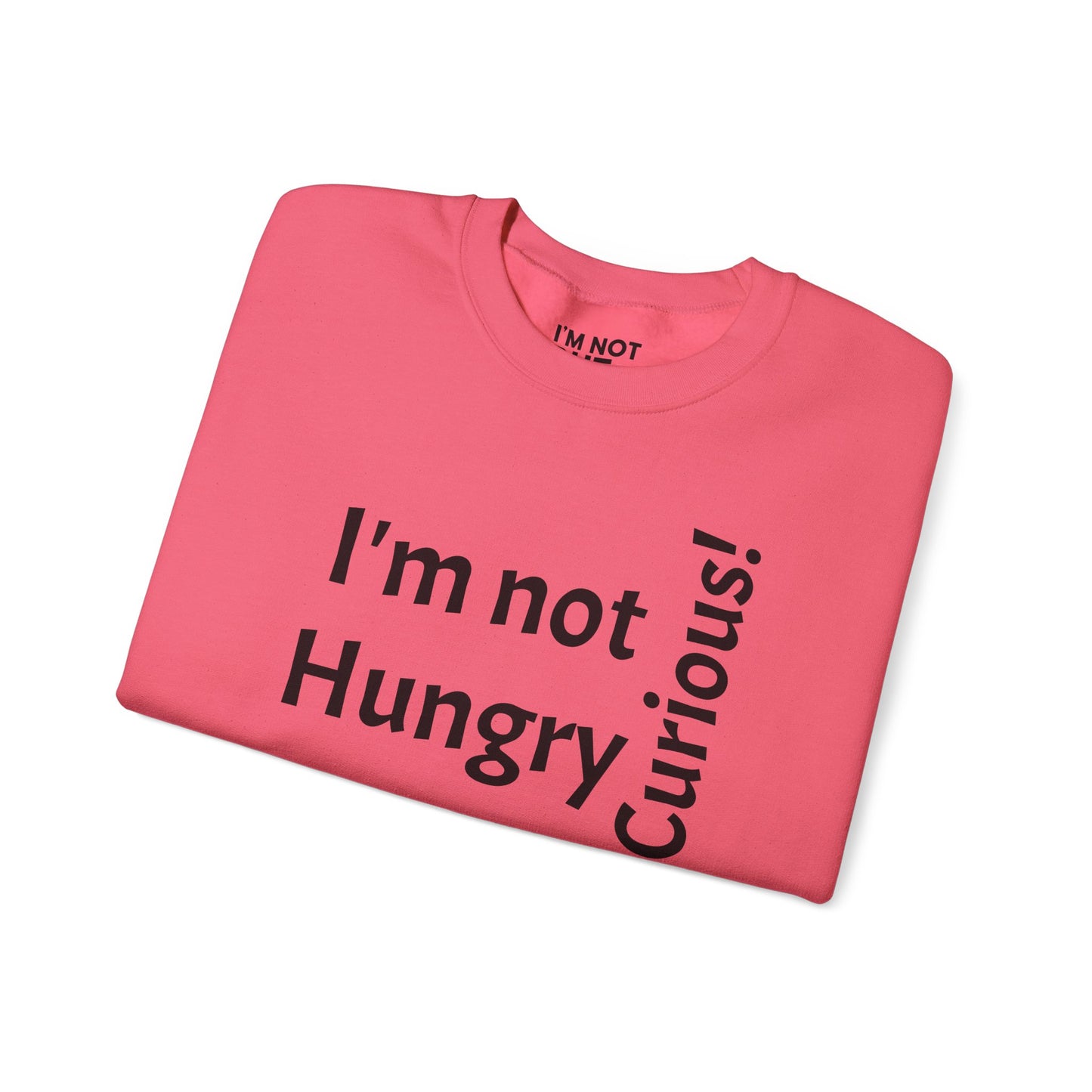 "I'm Not Hungry, But... Snack-Curious!" - Sweatshirt Unissexo Heavy Blend™