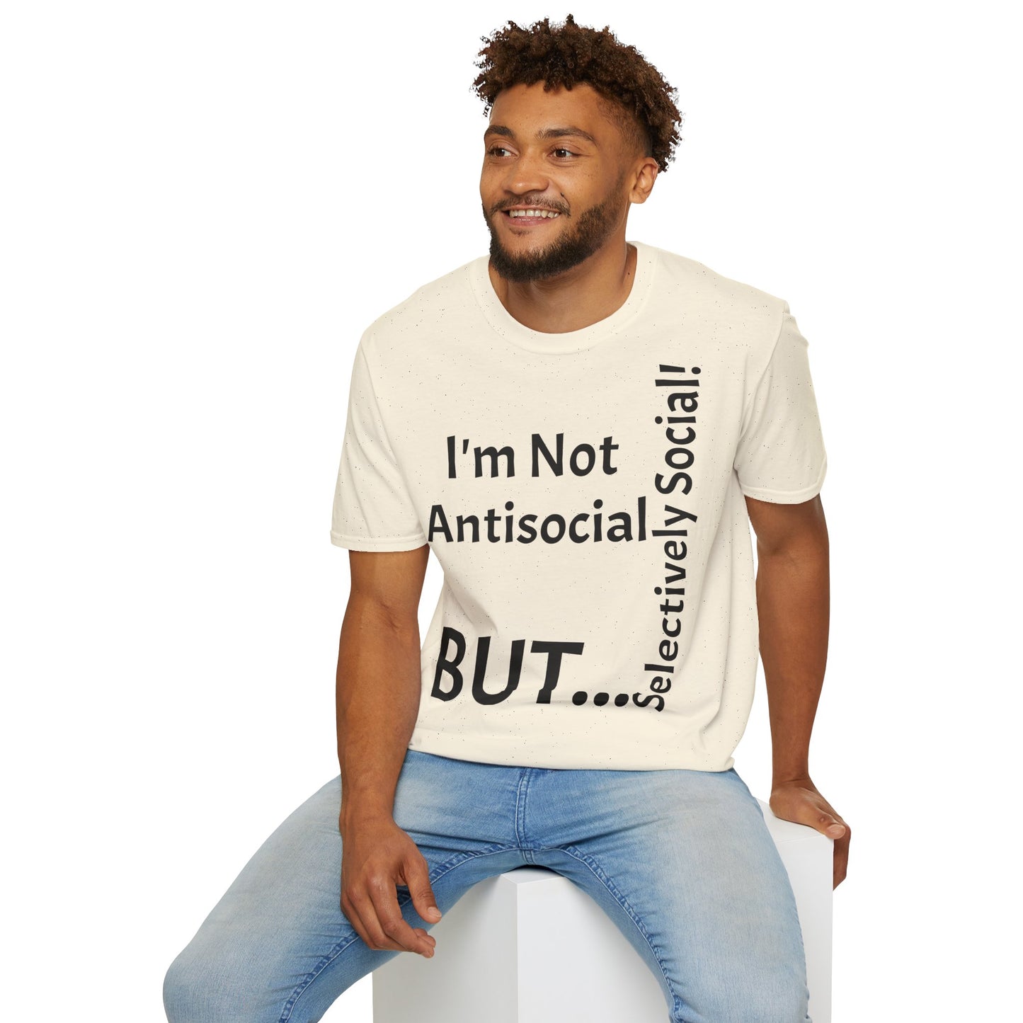 I'm Not Antisocial, But Selectively Social! - T-Shirt Unissexo de Algodão Suave