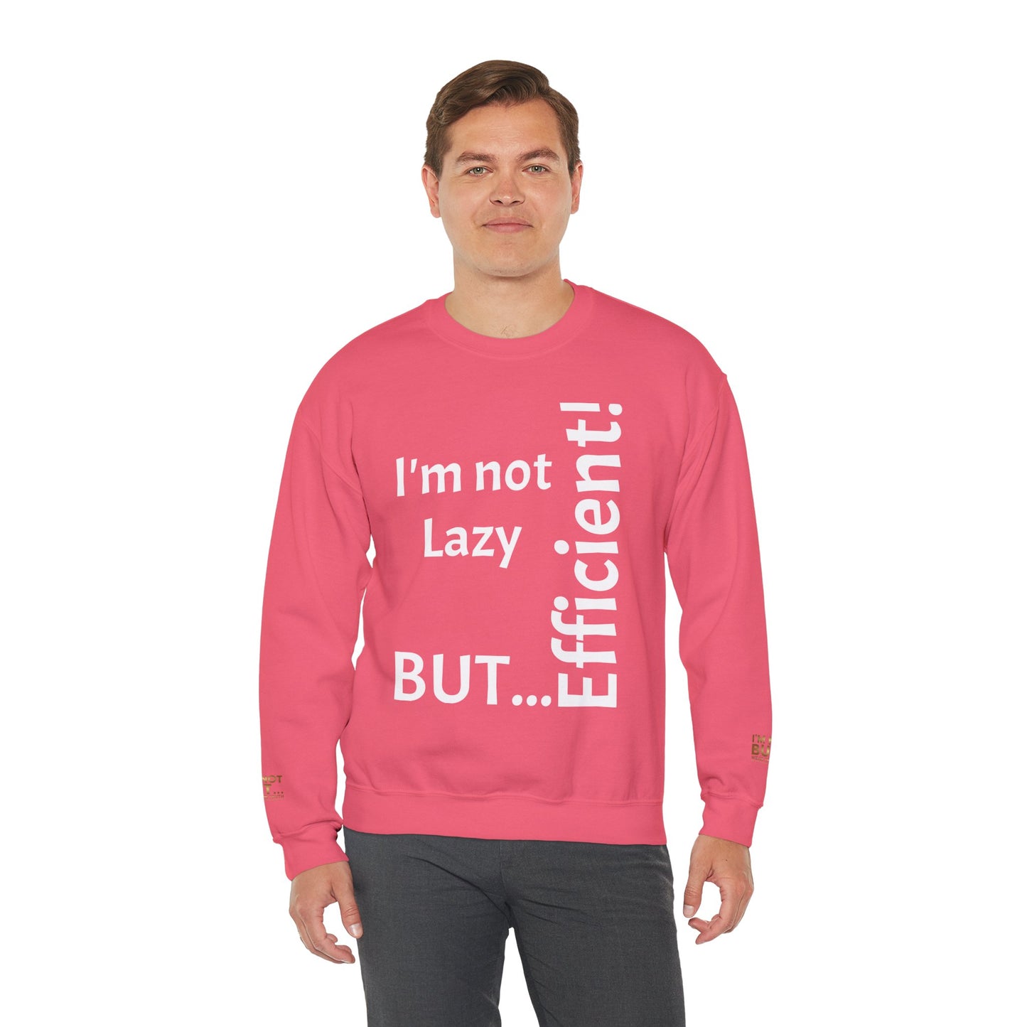 "I'm not lazy, but efficient!" - Sweatshirt Unissexo Heavy Blend™