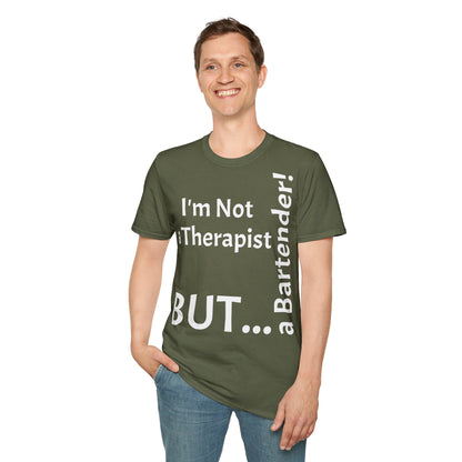 "I'm Not a Therapist, But a Bartender!" - T-Shirt Unissexo de Algodão Suave