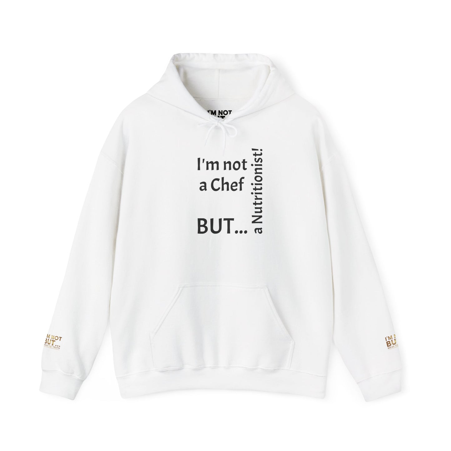 "I'm Not a Chef, But a Nutritionist!" - Sweatshirt Unissexo Heavy Blend™ com Capuz