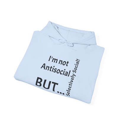 « Je ne suis pas antisocial, MAIS sélectivement social ! » - Sweat-shirt à capuche unisexe Heavy Blend™ 