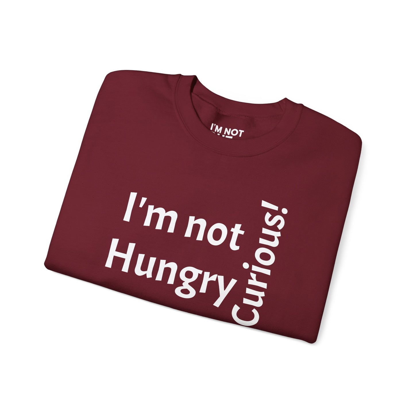 "I'm Not Hungry, But... Snack-Curious!" - Sweatshirt Unissexo Heavy Blend™