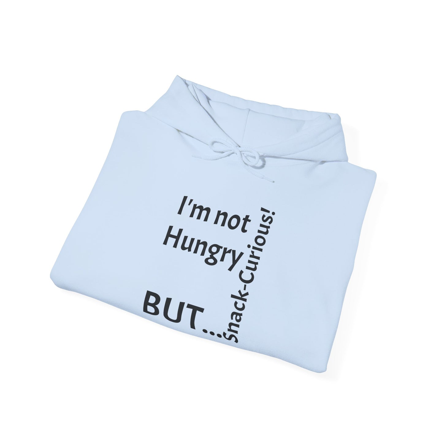 "I'm Not Hungry, But... Snack-Curious!" - Sweatshirt Unissexo Heavy Blend™ com Capuz