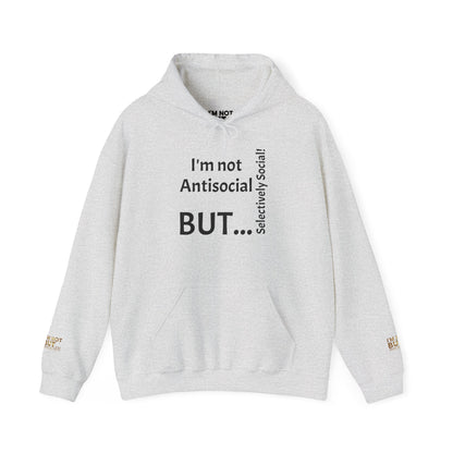 « Je ne suis pas antisocial, MAIS sélectivement social ! » - Sweat-shirt à capuche unisexe Heavy Blend™ 