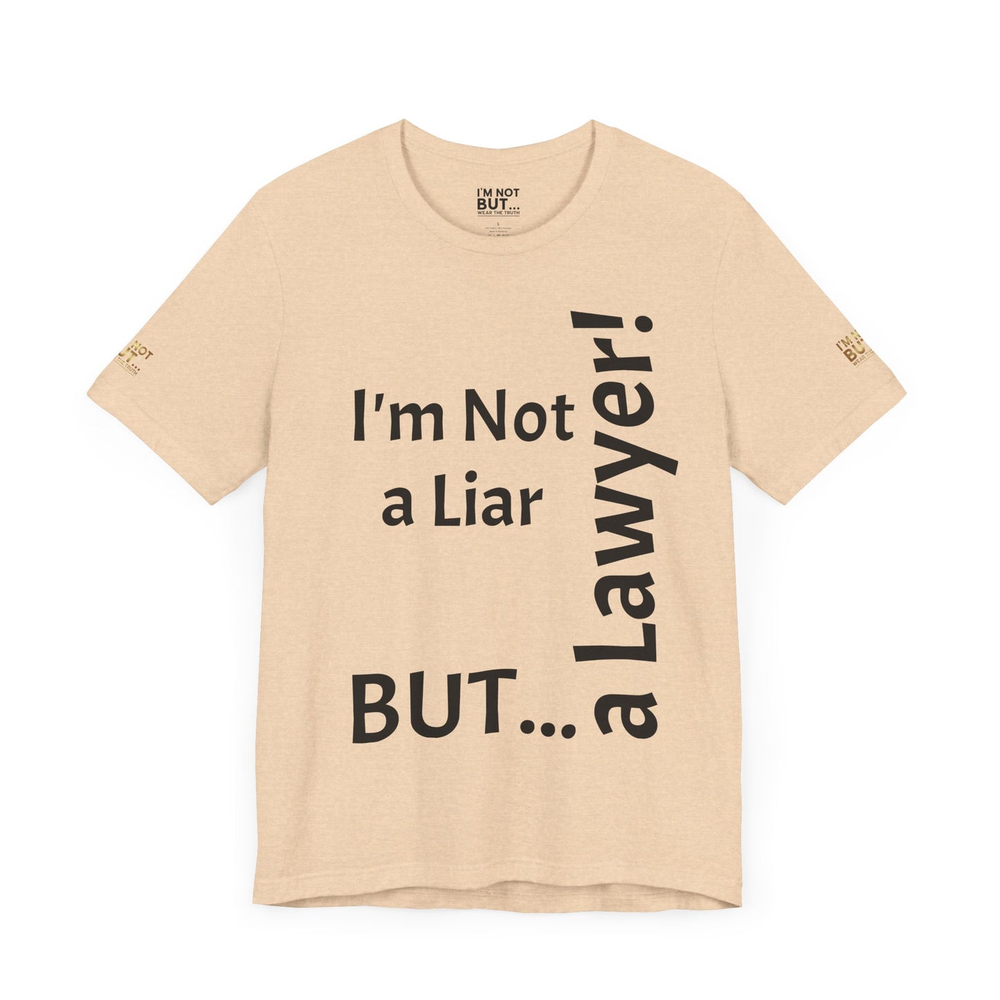 "I'm Not a Liar, But... a Lawyer!" - T-shirt Unissexo Clássico