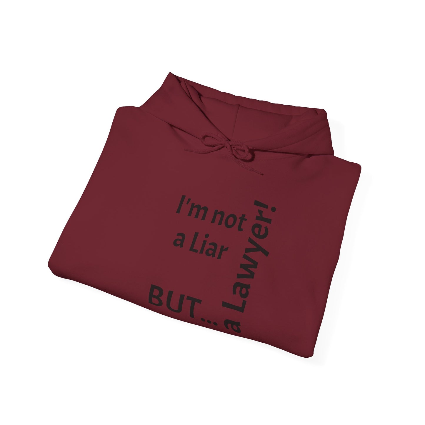 "I'm Not a Liar, But... a Lawyer!" - Sweatshirt Unissexo Heavy Blend™ com Capuz