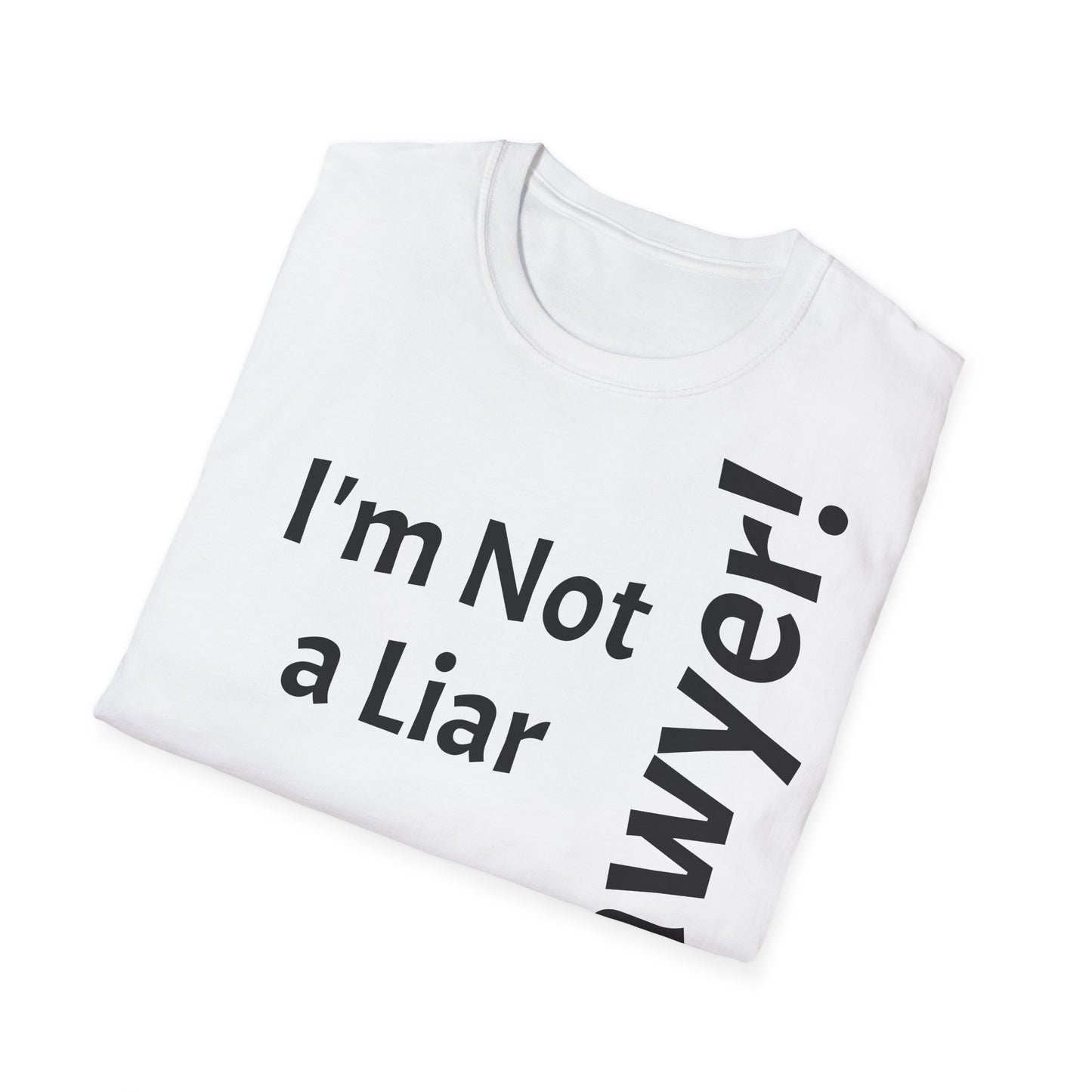 "I'm Not a Liar, But... a Lawyer!" - T-Shirt Unissexo de Algodão Suave