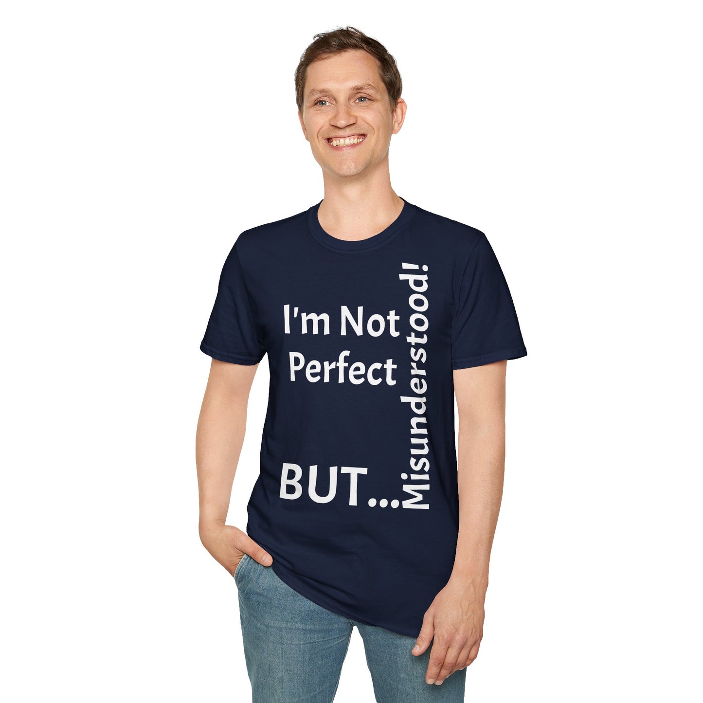 I'm Not Perfect, But Misunderstood! - T-Shirt Unissexo de Algodão Suave