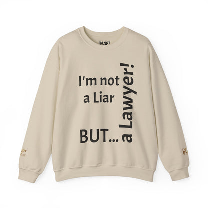 "I'm Not a Liar, But... a Lawyer!" - Sweatshirt Unissexo Heavy Blend™