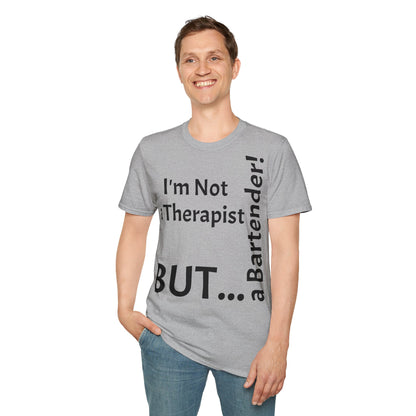 "I'm Not a Therapist, But a Bartender!" - T-Shirt Unissexo de Algodão Suave