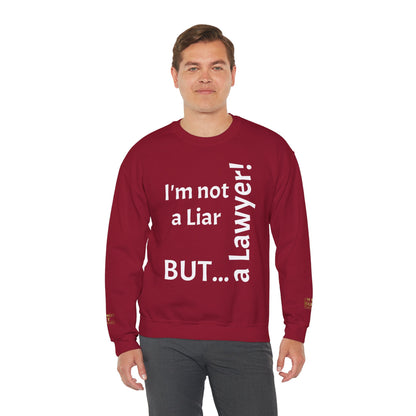 "I'm Not a Liar, But... a Lawyer!" - Sweatshirt Unissexo Heavy Blend™