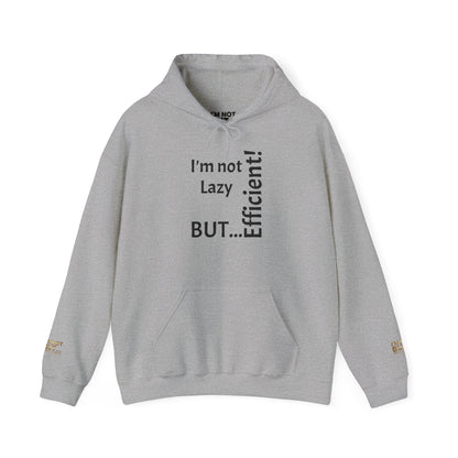 "I'm not Lazy, But... Efficient!" - Sweatshirt Unissexo Heavy Blend™ com Capuz