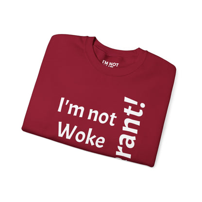 "I'm Not Woke, But Tolerant!" - Sweatshirt Unissexo Heavy Blend™