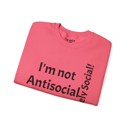 "I'm Not Antisocial, But Selectively Social!" - Sweatshirt Unissexo Heavy Blend™