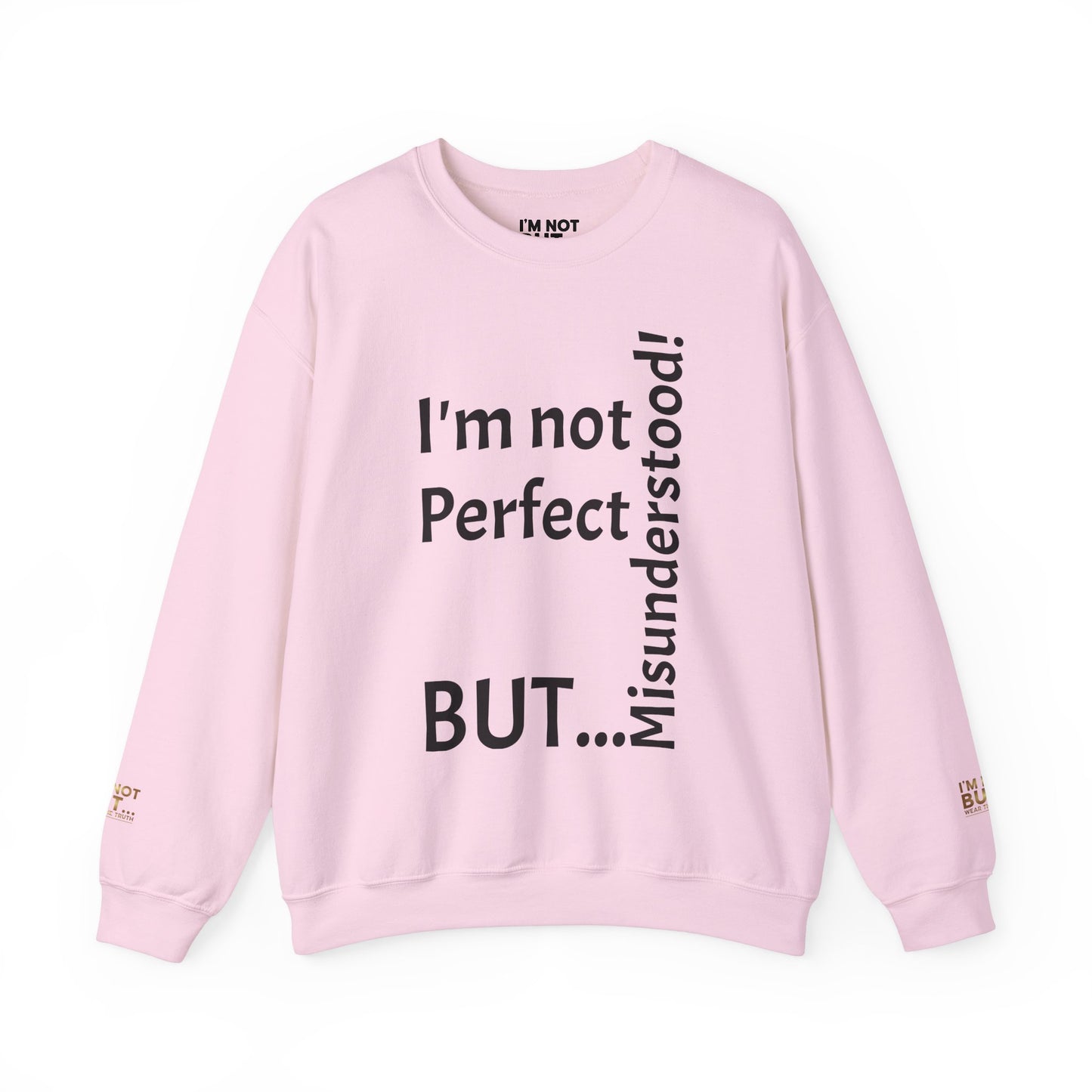 "I'm not perfect, but misunderstood!" - Sweatshirt Unissexo Heavy Blend™