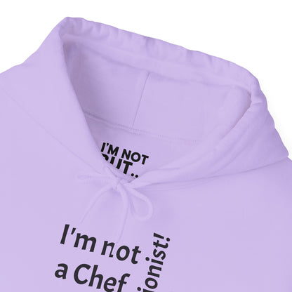 "I'm Not a Chef, But a Nutritionist!" - Sweatshirt Unissexo Heavy Blend™ com Capuz