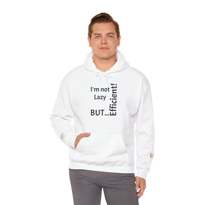 "Je ne suis pas paresseux, MAIS efficace !" - Sweat-shirt à capuche unisexe Heavy Blend™ 