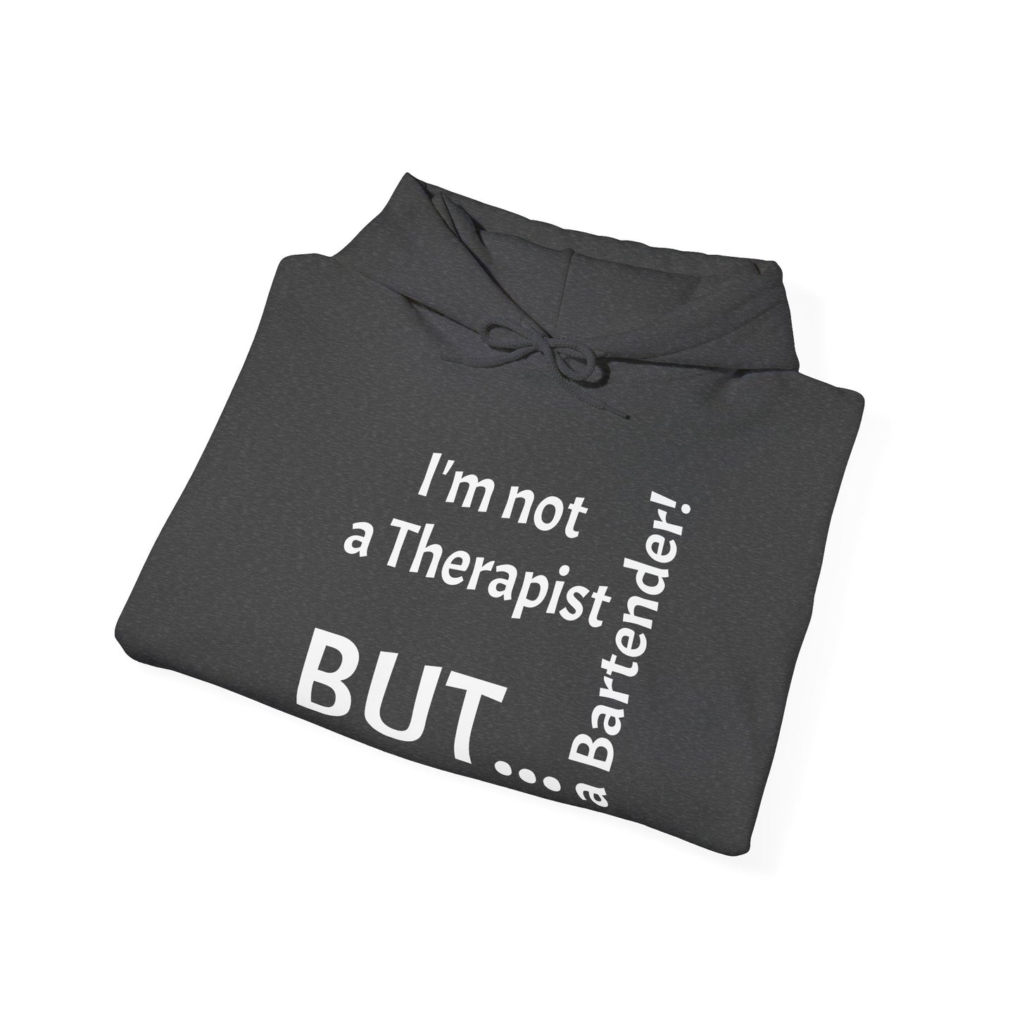 "I'm Not a Therapist, But a Bartender!" - Sweatshirt Unissexo Heavy Blend™ com Capuz