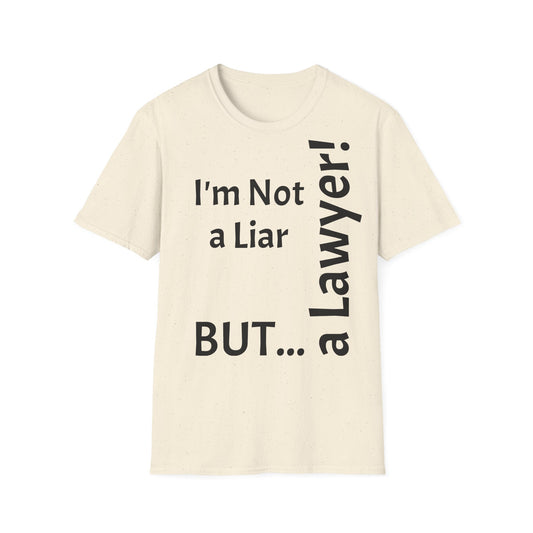 "I'm Not a Liar, But... a Lawyer!" - T-Shirt Unissexo de Algodão Suave