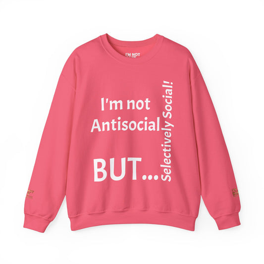 "I'm Not Antisocial, But Selectively Social!" - Sweatshirt Unissexo Heavy Blend™