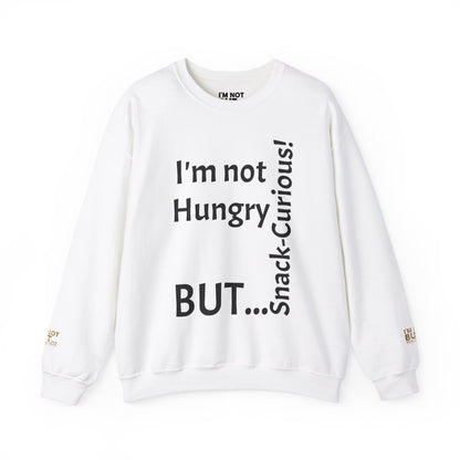 "I'm Not Hungry, But... Snack-Curious!" - Sweatshirt Unissexo Heavy Blend™