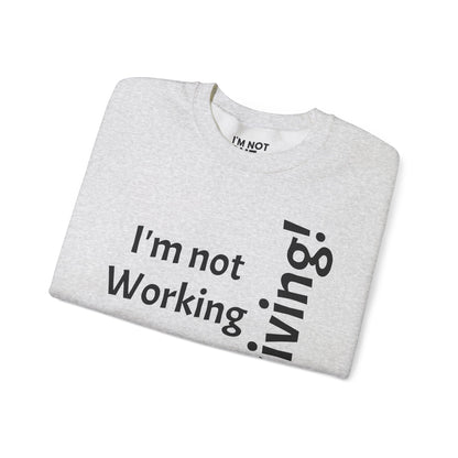 "I'm Not Working, But... Surviving!" - Sweatshirt Unissexo Heavy Blend™