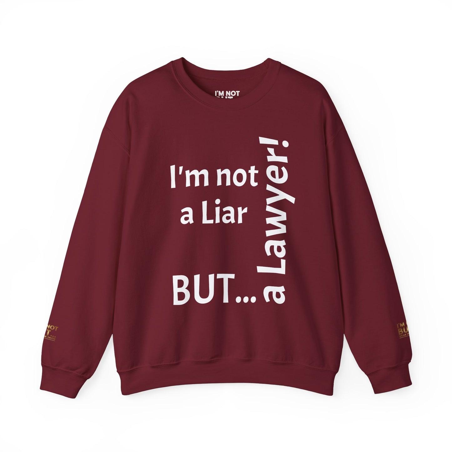 "I'm Not a Liar, But... a Lawyer!" - Sweatshirt Unissexo Heavy Blend™