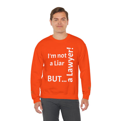 "I'm Not a Liar, But... a Lawyer!" - Sweatshirt Unissexo Heavy Blend™