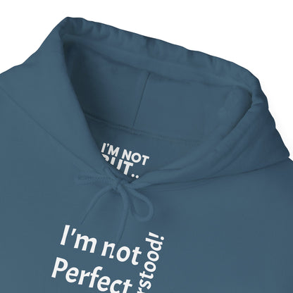 "I'm not Perfect, But... Misunderstood!" - Sweatshirt Unissexo Heavy Blend™ com Capuz