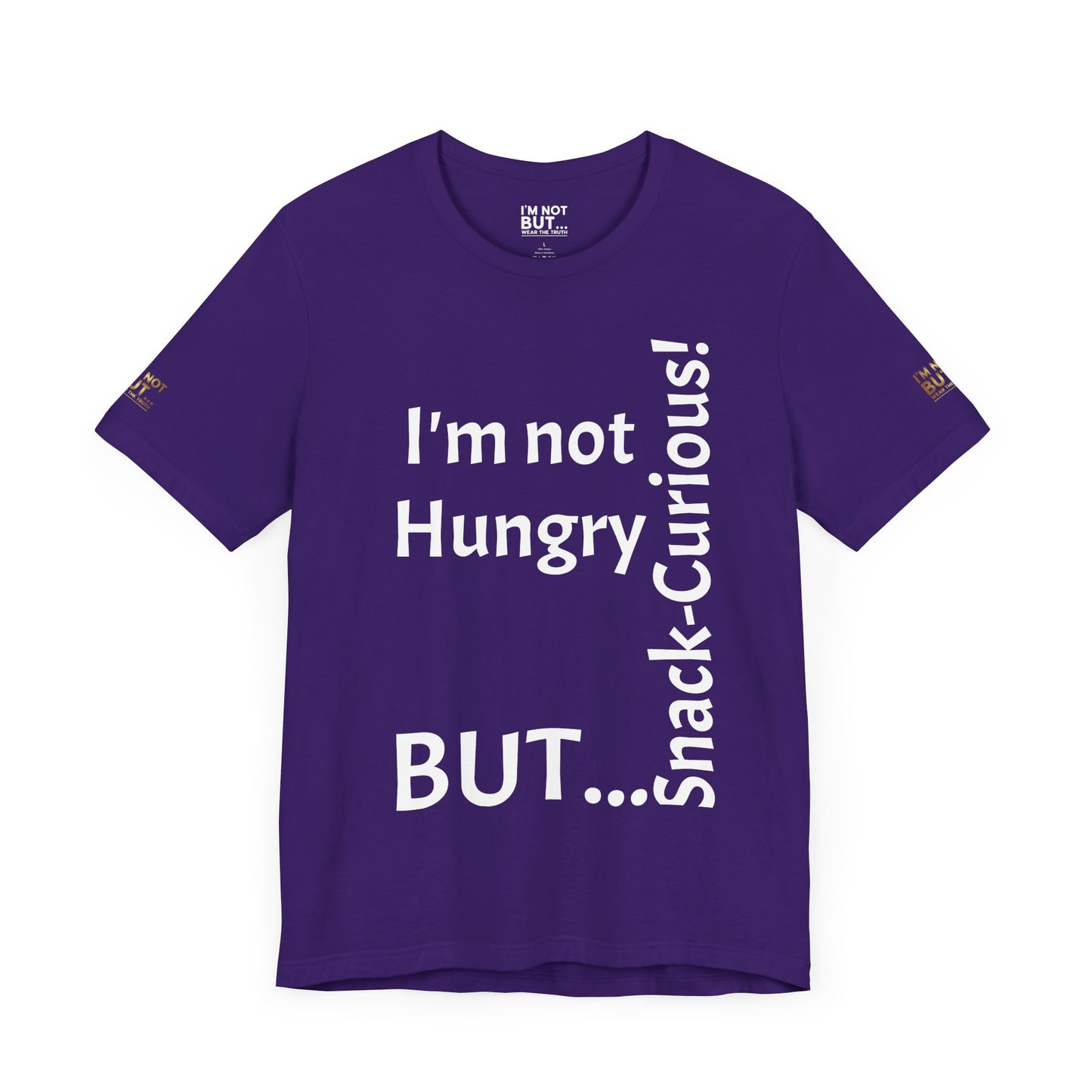 "I'm Not Hungry, But... Snack-Curious!" - T-shirt Unissexo Clássico