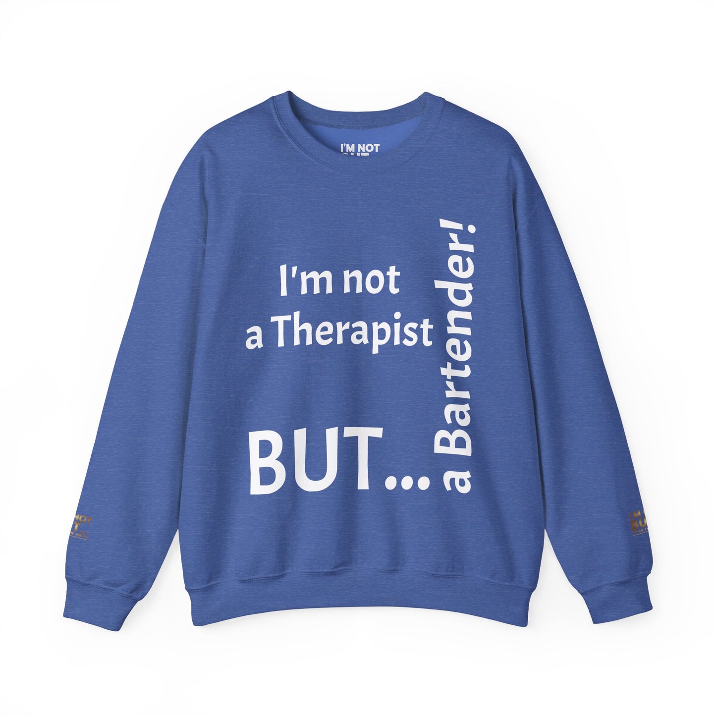 "I'm Not a Therapist, But a Bartender!" - Sweatshirt Unissexo Heavy Blend™