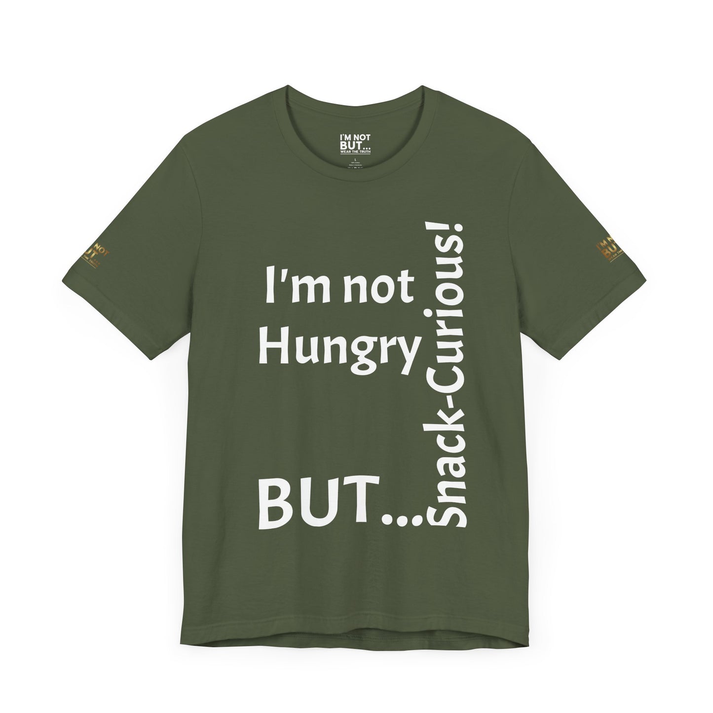 "I'm Not Hungry, But... Snack-Curious!" - T-shirt Unissexo Clássico