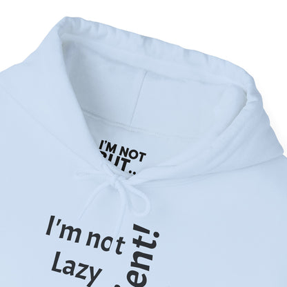 "I'm not Lazy, But... Efficient!" - Sweatshirt Unissexo Heavy Blend™ com Capuz