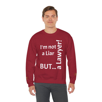 "I'm Not a Liar, But... a Lawyer!" - Sweatshirt Unissexo Heavy Blend™