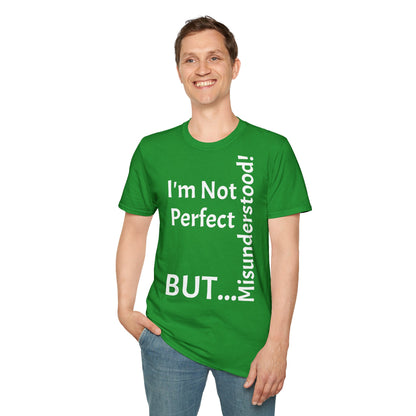 I'm Not Perfect, But Misunderstood! - T-Shirt Unissexo de Algodão Suave