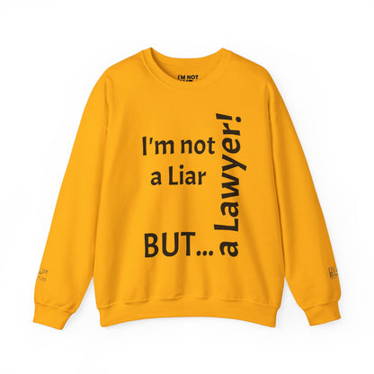 "I'm Not a Liar, But... a Lawyer!" - Sweatshirt Unissexo Heavy Blend™