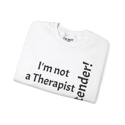 "I'm Not a Therapist, But a Bartender!" - Sweatshirt Unissexo Heavy Blend™